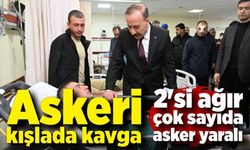 Askeri Kışlada Kavga! 2'si Ağır Çok Sayıda Yaralı Asker Var