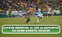 Çaykur Rizespor, 14. Kez Alanyaspor ile Karşı Karşıya Gelecek