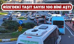 Rize'deki Taşıt Sayısı 100 Bini Aştı