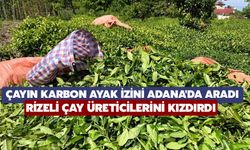 Çayın Karbon Ayak İzini Adana'da Aradı, Rizeli Çay Üreticilerini Kızdırdı