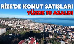 Rize'de Konut Satışlarında Düşüş Yaşandı