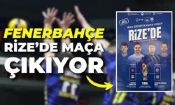 Fenerbahçe, Rize'de Yarı Finale Çıkıyor!