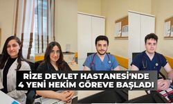 Rize Devlet Hastanesi'nde 4 Yeni Hekim Göreve Başladı