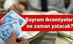 Kurban Bayramı İkramiyesi Ne Zaman Yatacak?