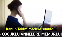 3 Çocuğu Olan Kadınlara Memurluk Hakkı: Yeni Kanun Teklifi TBMM Gündeminde!