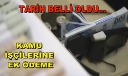 Kamu İşçilerine Ek Ödeme Tarihi Belli Oldu!