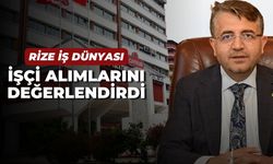 ÇAYKUR Mevsimlik İşçi Alımı İş Dünyasında Olumlu Karşılandı