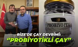 Rize'den Sağlık Sektörüne Çay Devrimi: Probiyotikli Çay
