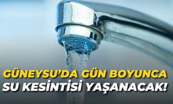 Güneysu'da 15 Saatlik Su Kesintisi Yaşanacak