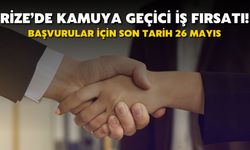 Rize’de Kamuya Geçici İş Fırsatı! Başvurular İçin Son Tarih 26 Mayıs