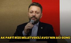 AK Parti Rize Milletvekili Muhammed Avcı'nın Babası Vefat Etti
