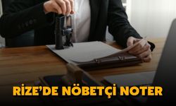 Rize Nöbetçi Noter | 17 Mayıs Cumartesi