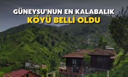 Güneysu'nun En Kalabalık Köyü Belli Oldu