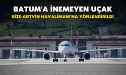 Batum'a İnemeyen Uçak Rize-Artvin Havalimanı'na Yönlendirildi
