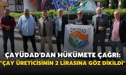 ÇAYÜDAD'dan Hükümete Çağrı: ''Çay Üreticisinin 2 Lirasına Göz Dikildi''