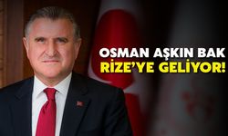 Gençlik ve Spor Bakanı Osman Aşkın Bak Rize'ye Geliyor