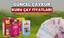 ÇAYKUR Güncel Kuru Çay Fiyatları Haziran 2025