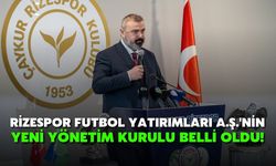 Rizespor Futbol Yatırımları A.Ş.'nin Yeni Yönetim Kurulu Belli Oldu!