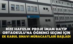 Rize Hafızlık Proje İmam Hatip Ortaokuluna Öğrenci Seçimi İçin Ek Kabul Sınavı Müracaatları Başladı