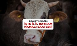 2025 Bayram Namazı Vakitleri Belli Oldu: İşte İl İl Kurban Bayramı Namaz Saatleri