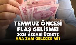 2025 asgari ücrete ara zam gelecek mi? Temmuz ayı öncesi asgari ücret gelişmesi!