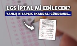 LGS iptal mi edilecek? Yanlış kitapçık ve hatalı soru gündem oldu...