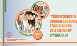 YKS Tercih Süreci Veli Kılavuzu Yayımlandı