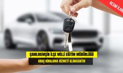 ARAÇ KİRALAMA HİZMETİ ALINACAKTIR
