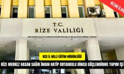 RİZE MERKEZ HASAN SAĞIR İMAM HATİP ORTAOKULU BİNASI GÜÇLENDİRME YAPIM İŞİ