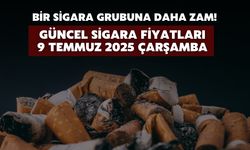 Bir sigara grubuna daha zam geldi! Güncel sigara fiyatları 9 temmuz çarşamba