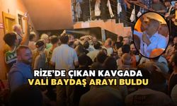 Rize’de çıkan kavgada Vali Baydaş arayı buldu
