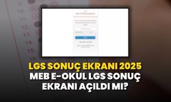 LGS SONUÇ EKRANI 2025 || MEB e-okul LGS sonuç ekranı açıldı mı?