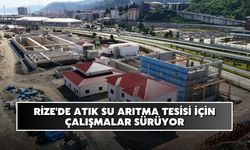 Rize'de atık su arıtma tesisi için çalışmalar sürüyor