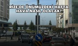 Rize'de Önümüzdeki Hafta Hava Nasıl Olacak?