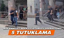 Rize Emniyeti'nden Uyuşturucu Operasyonu: 5 Tutuklama