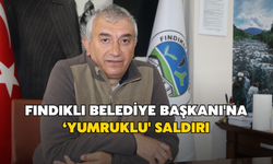 Fındıklı Belediye Başkanı'na ‘Yumruklu' Saldırı