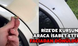 Rize'de Kurşun Araca İsabet Etti, Faciadan Dönüldü