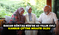 Bakan Göktaş Rize’de 63 Yıllık Evli Kanbur Çiftine Misafir Oldu