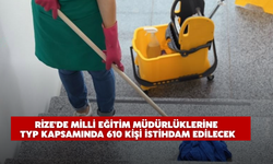 Rize'de Milli Eğitim Müdürlüklerine Typ Kapsamında 610 Kişi İstihdam Edilecek