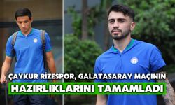 Çaykur Rizespor, Galatasaray Maçının Hazırlıklarını Tamamladı