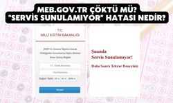 meb.gov.tr çöktü mü? "Servis sunulamıyor" hatası nedir?