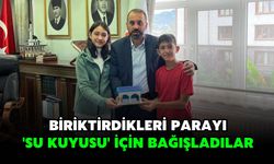 Biriktirdikleri Parayı 'Su Kuyusu' İçin Bağışladılar