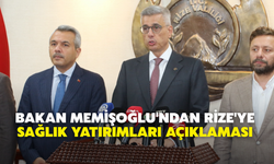 Sağlık Bakanı Memişoğlu Rize'deki Sağlık Yatırımlarını Değerlendirdi