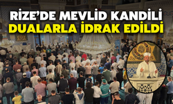 Rize’de Mevlid Kandili Dualarla İdrak Edildi