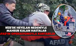 Rize'de Heyelan Nedeniyle Mahsur Kalan Hastalar Afad’ın Operasyonuyla Kurtarıldı
