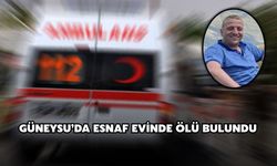 Güneysu’da Esnaf Evinde Ölü Bulundu