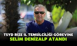 TSYD Rize İl Temsilciliği Görevine Selim Denizalp Atandı