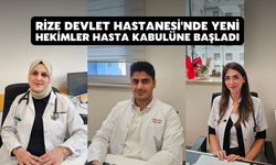 Rize Devlet Hastanesi'nde Yeni Hekimler Hasta Kabulüne Başladı