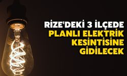 Rize'deki 3 İlçede Planlı Elektrik Kesintisine Gidilecek