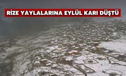 Rize Yaylalarına Eylül Karı Düştü